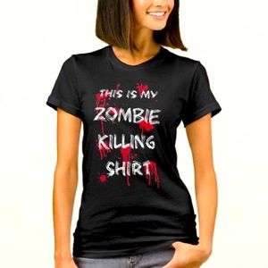 This is my zombie killing shirt.